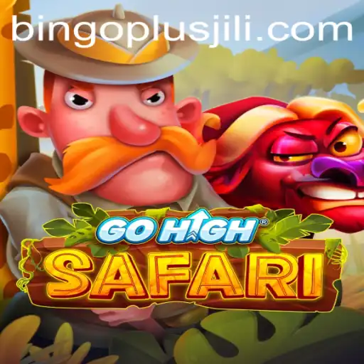 Explore GoHighSafari: An Adventure in the World of Bingo Plus JiLi